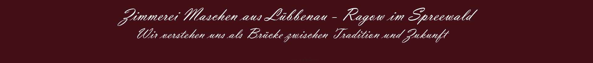 Zimmerei Maschen in Lübbenau / Spreewald - Ragow
